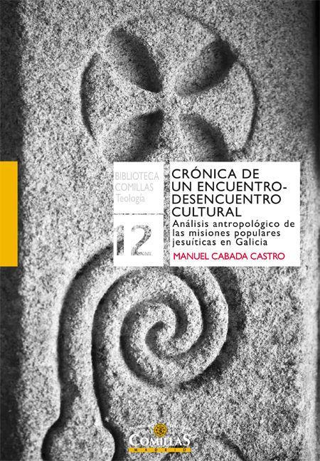 Crónica de un encuentro-desencuentro cultural : análisis antropológico de las misiones populares jesuíticas en Galicia