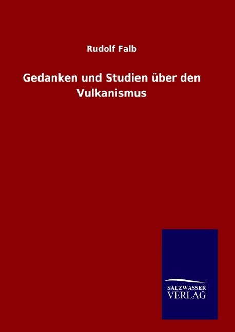 Gedanken und Studien über den Vulkanismus