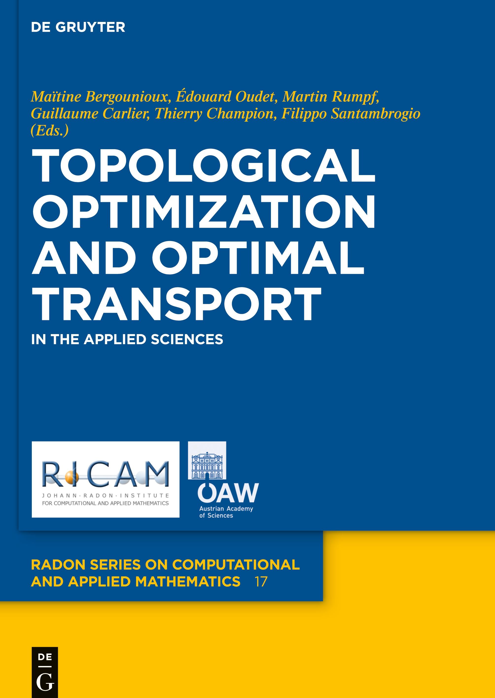 Topological Optimization and Optimal Transport