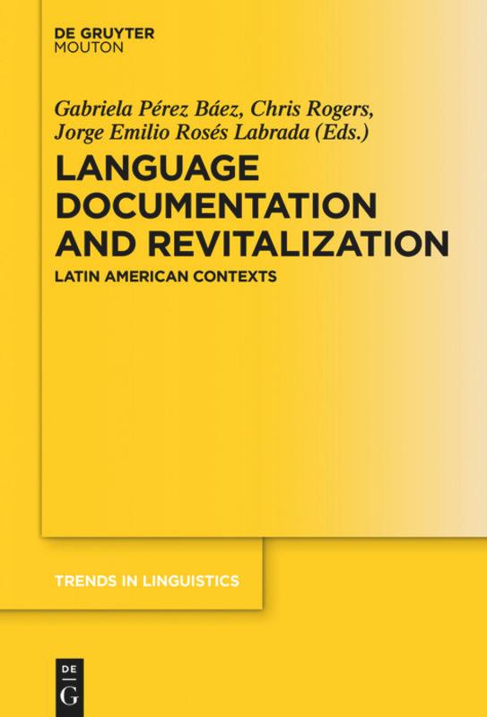 Language Documentation and Revitalization in Latin American Contexts