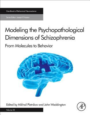 Modeling the Psychopathological Dimensions of Schizophrenia