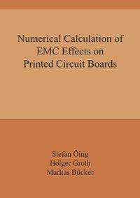 Numerical Calculation of EMC Effects on Printed Circuit Boards