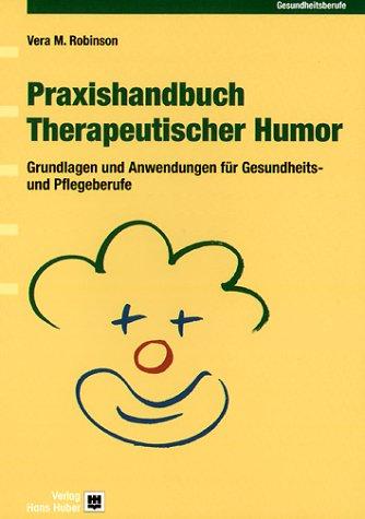 Praxishandbuch Therapeutischer Humor