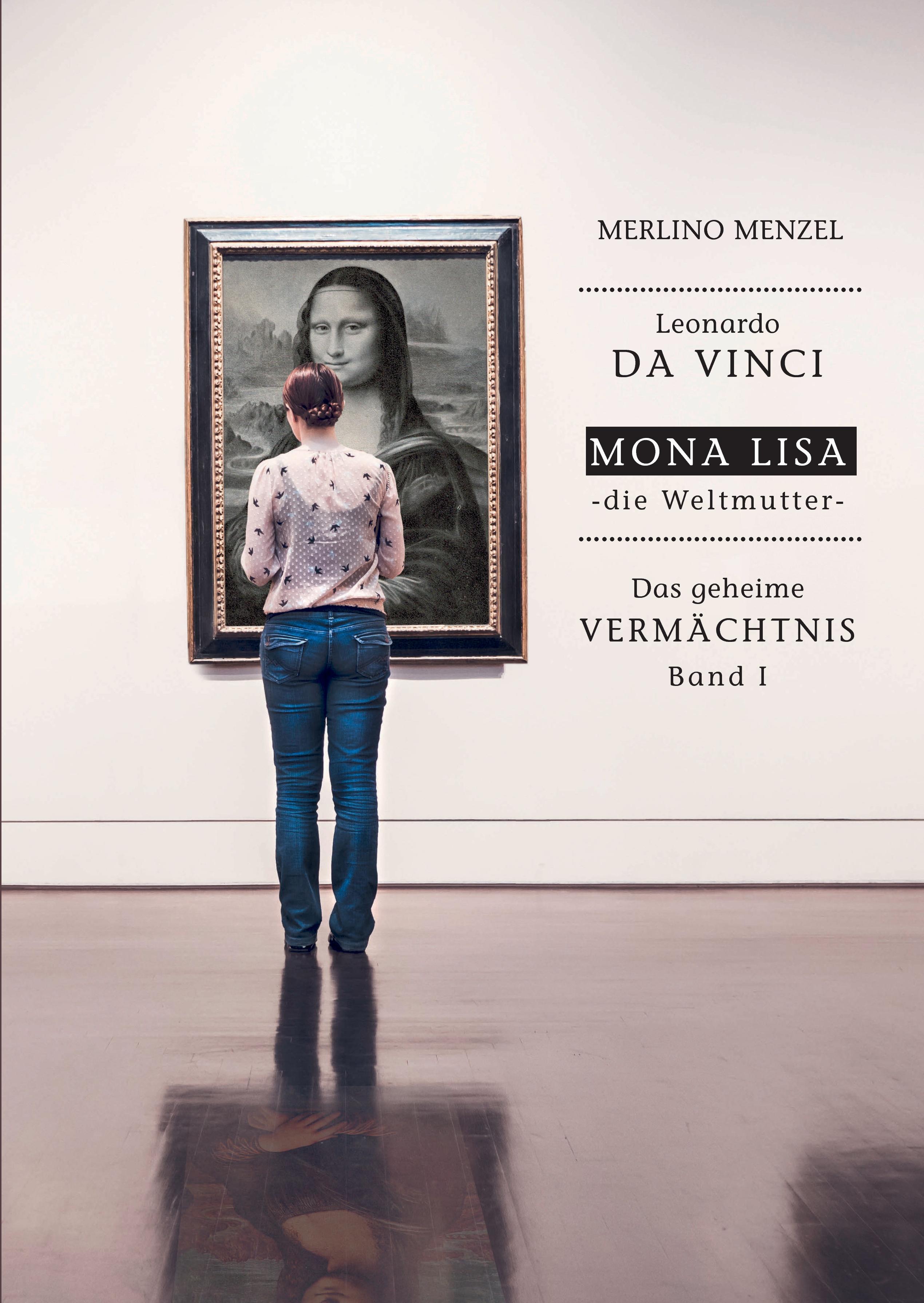 Leonardo da Vinci ¿ Mona Lisa ¿ die Weltmutter