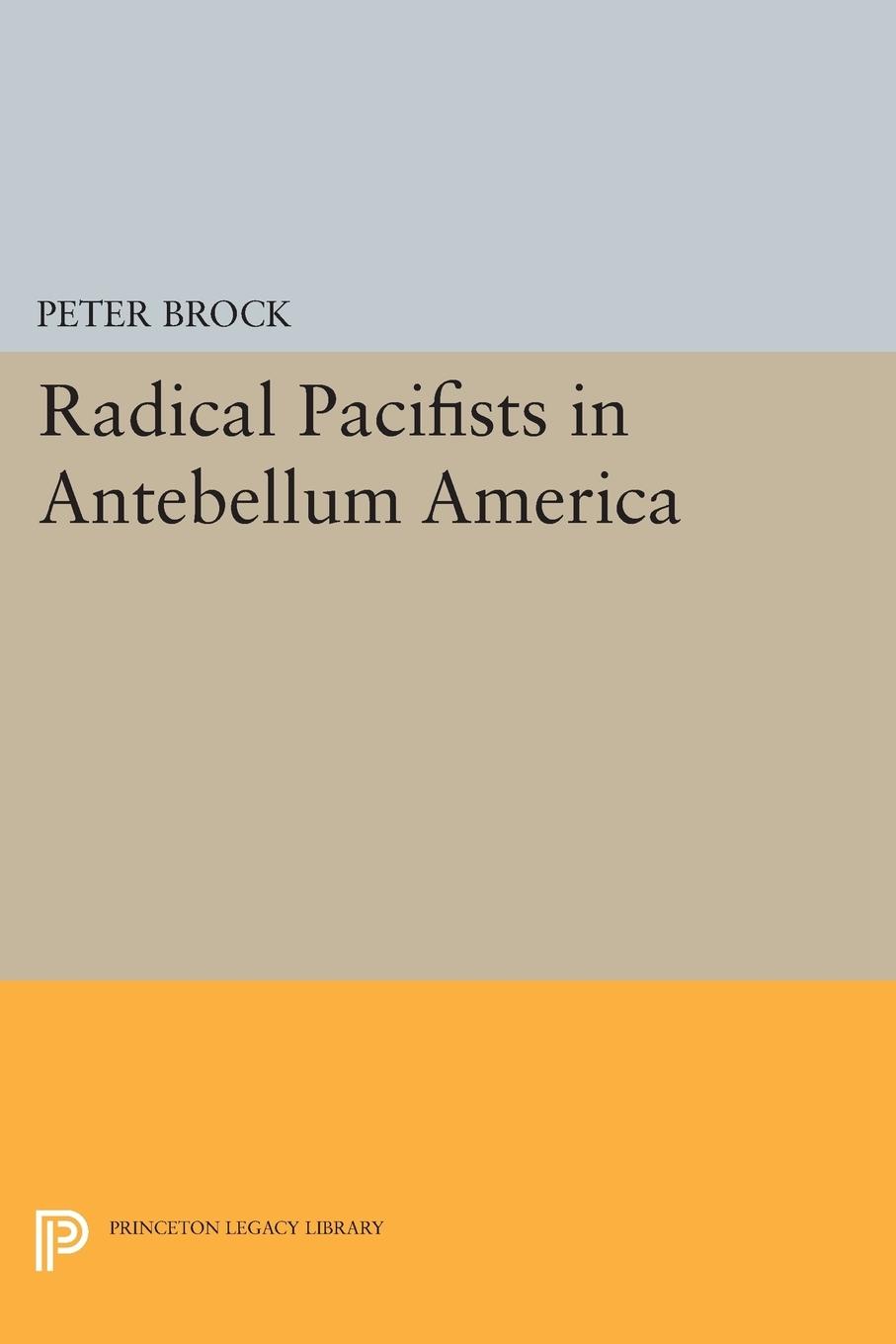 Radical Pacifists in Antebellum America