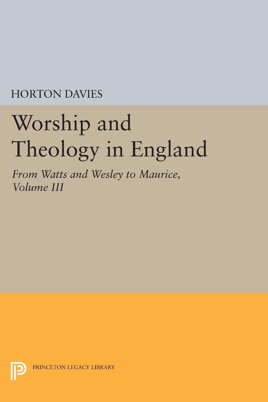 Worship and Theology in England, Volume III