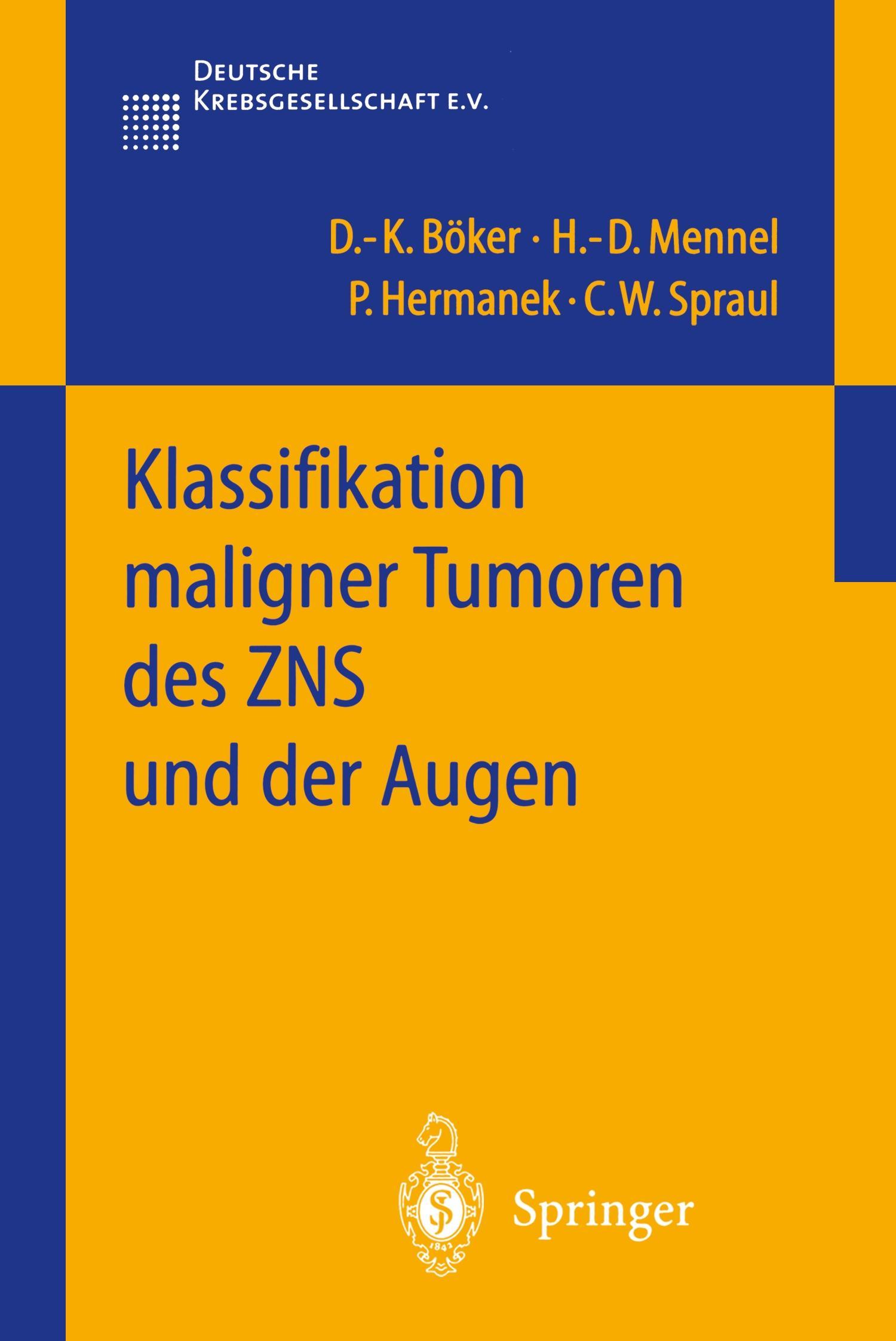 Klassifikation maligner Tumoren des ZNS und der Augen