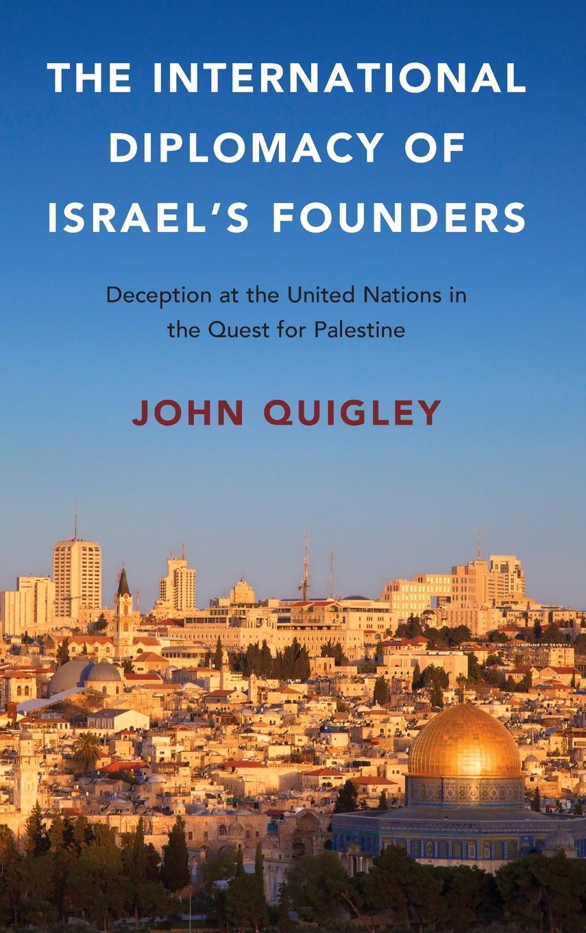 The International Diplomacy of Israel's Founders