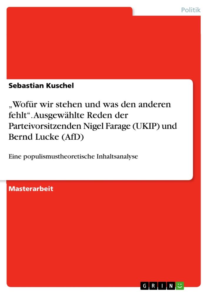 ¿Wofür wir stehen und was den anderen fehlt¿. Ausgewählte Reden der Parteivorsitzenden Nigel Farage (UKIP) und Bernd Lucke (AfD)