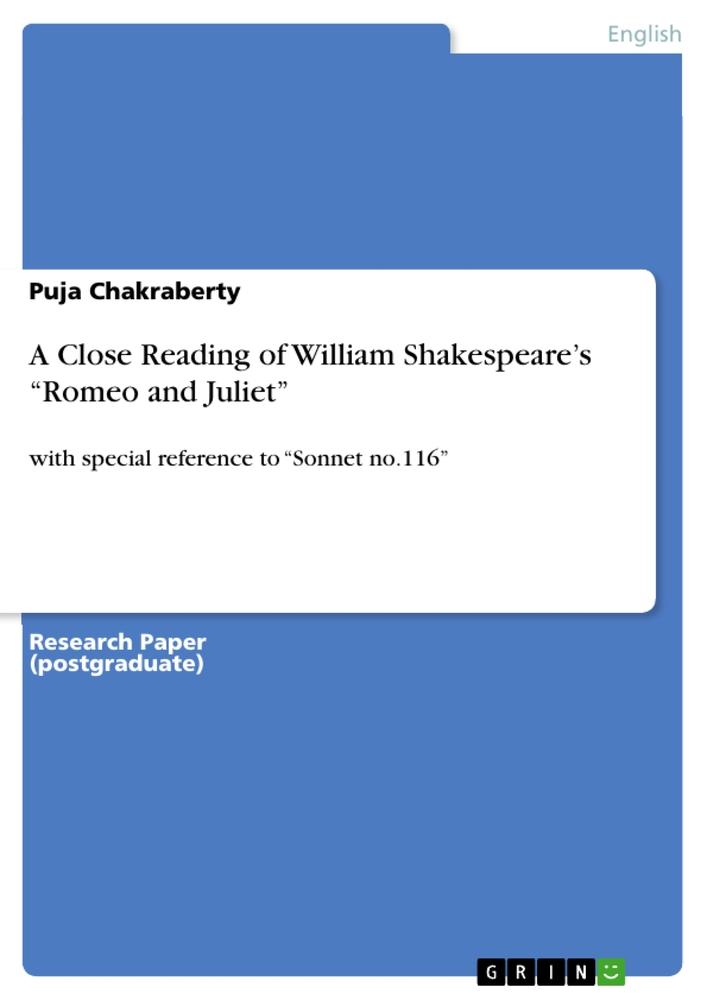 A Close Reading of William Shakespeare¿s ¿Romeo and Juliet¿