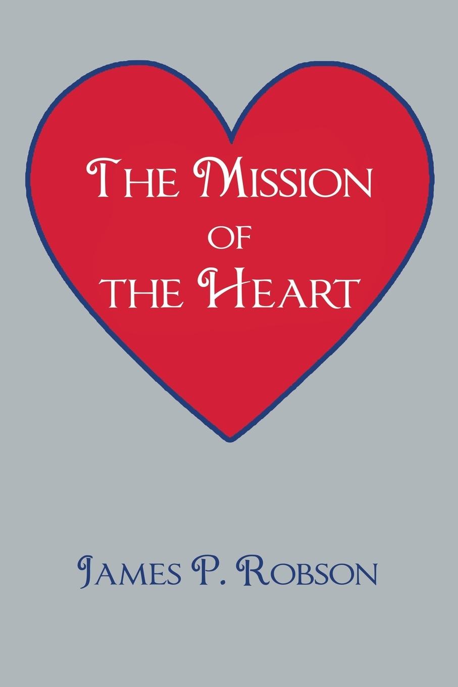 The Mission of the Heart