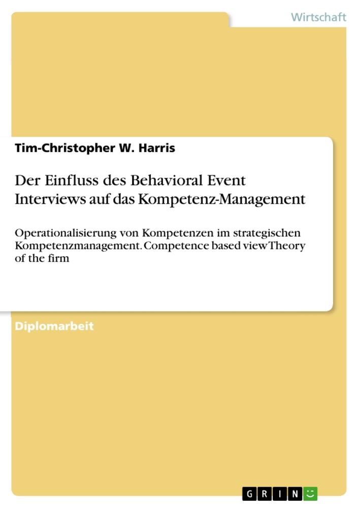 Der Einfluss des Behavioral Event Interviews auf das Kompetenz-Management