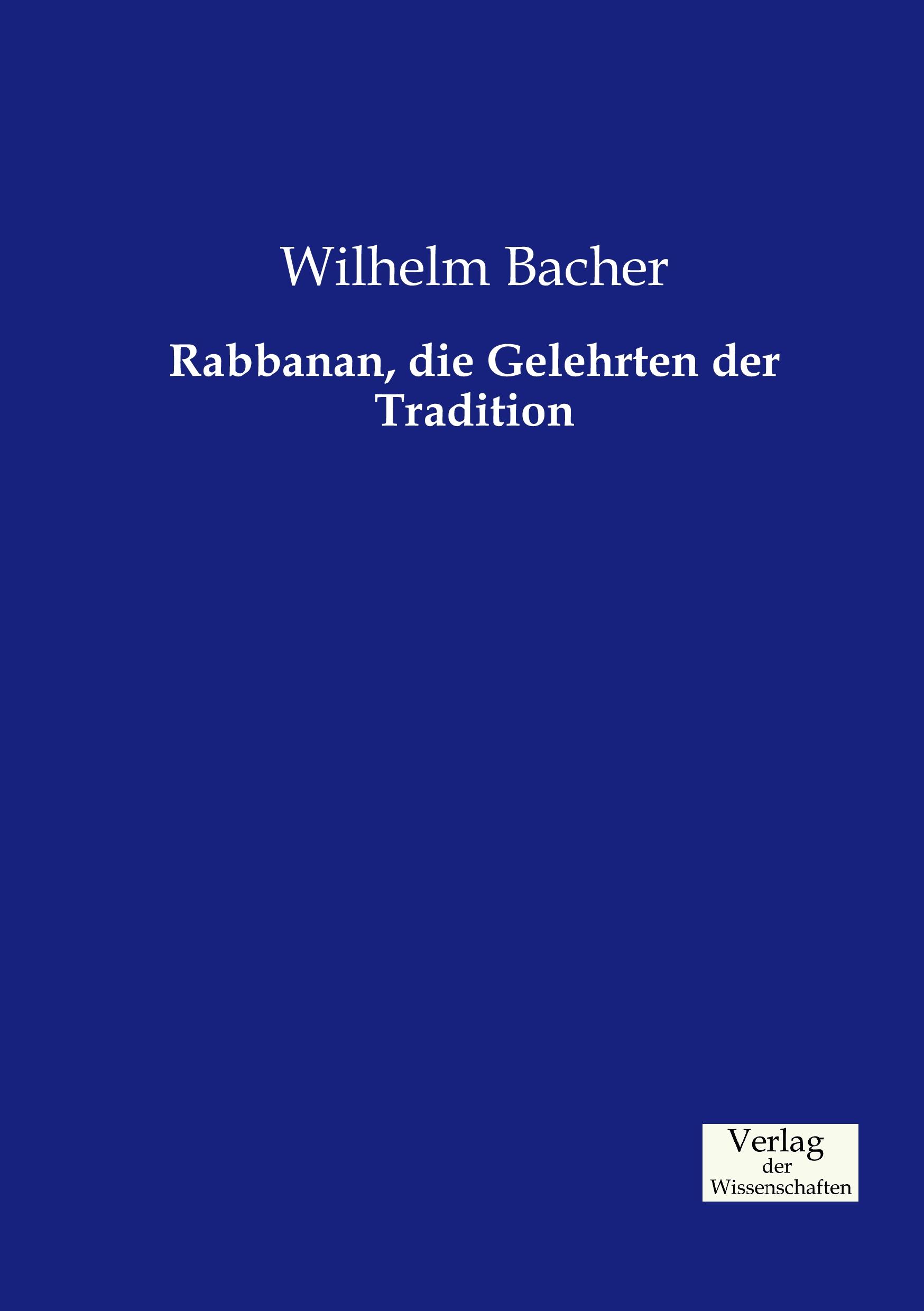 Rabbanan, die Gelehrten der Tradition