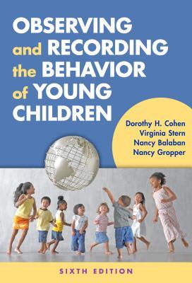 Observing and Recording the Behavior of Young Children