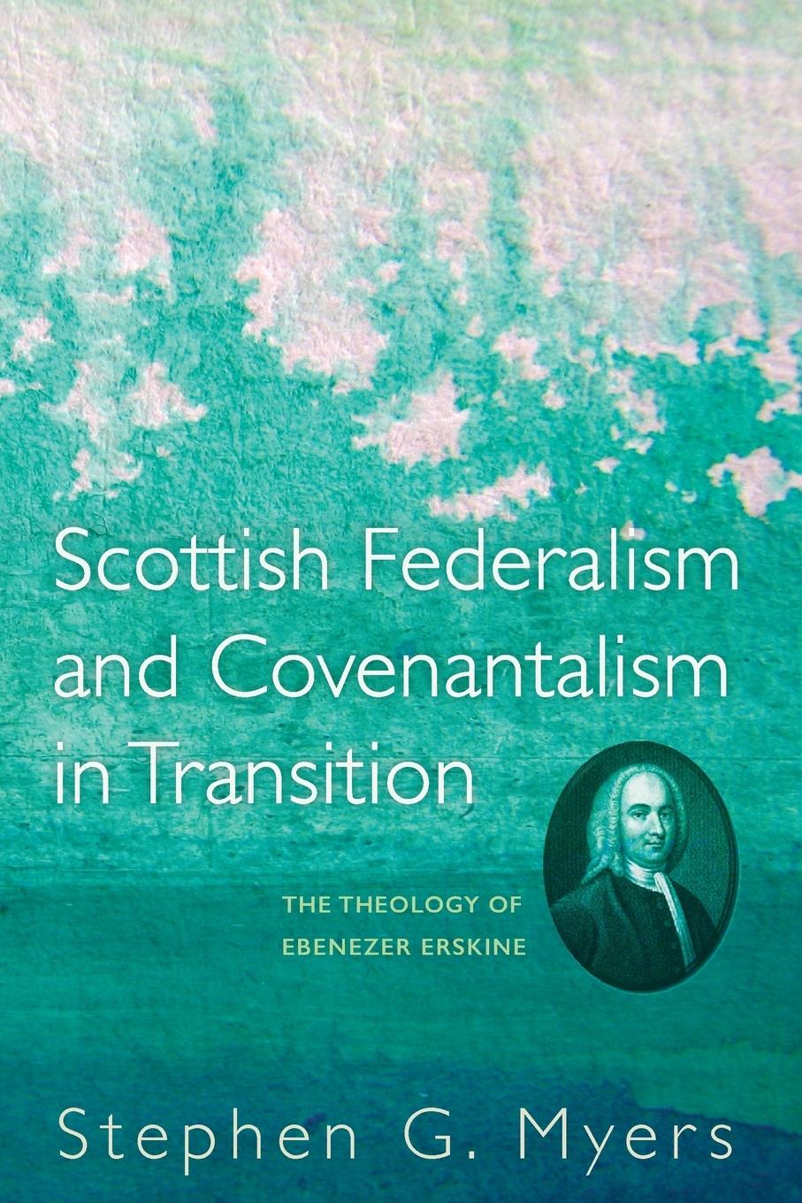 Scottish Federalism and Covenantalism in Transition