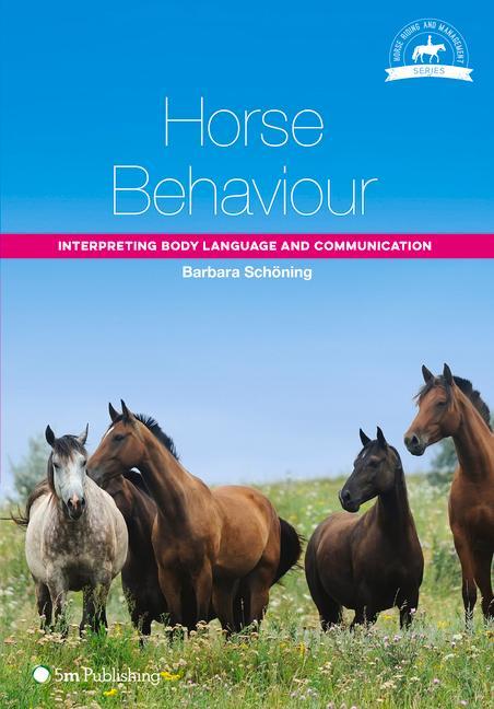 Horse Behaviour: Interpreting Body Language and Communication