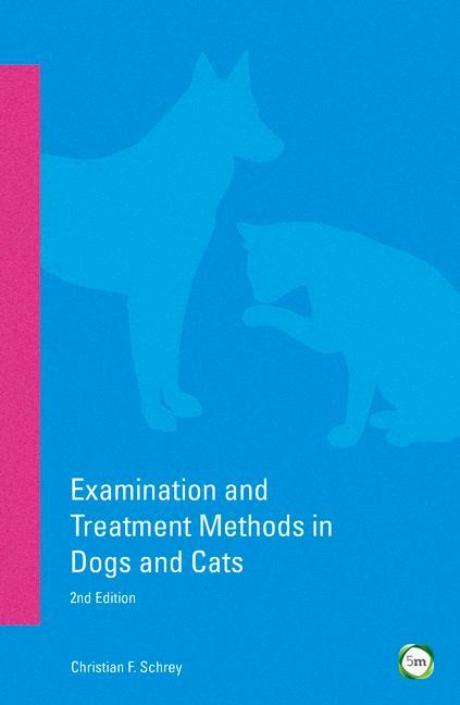 Examination and Treatment Methods in Dogs and Cats