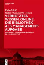 Vernetztes Wissen. Online. Die Bibliothek als Managementaufgabe