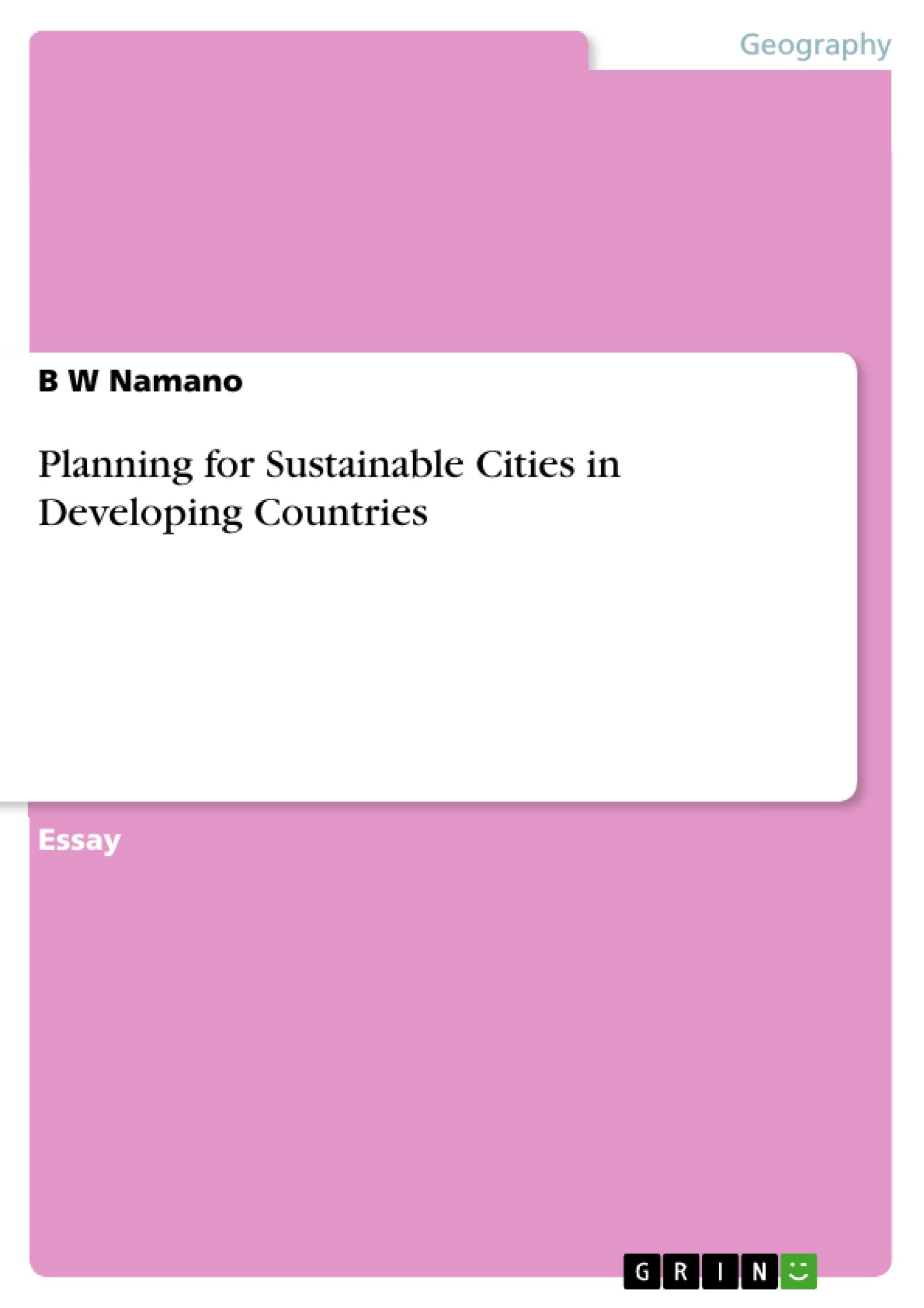 Planning for Sustainable Cities in Developing Countries