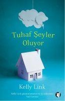 Tuhaf Seyler Oluyor