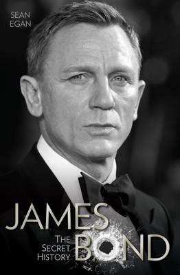 James Bond: The Secret History