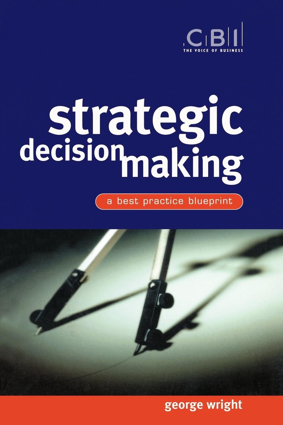 Strategic Decision Making