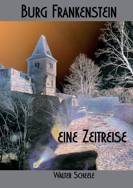 Burg Frankenstein - eine Zeitreise