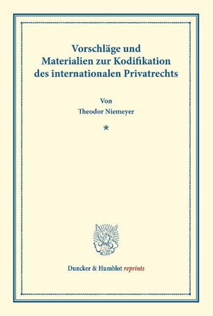 Vorschläge und Materialien zur Kodifikation des internationalen Privatrechts.