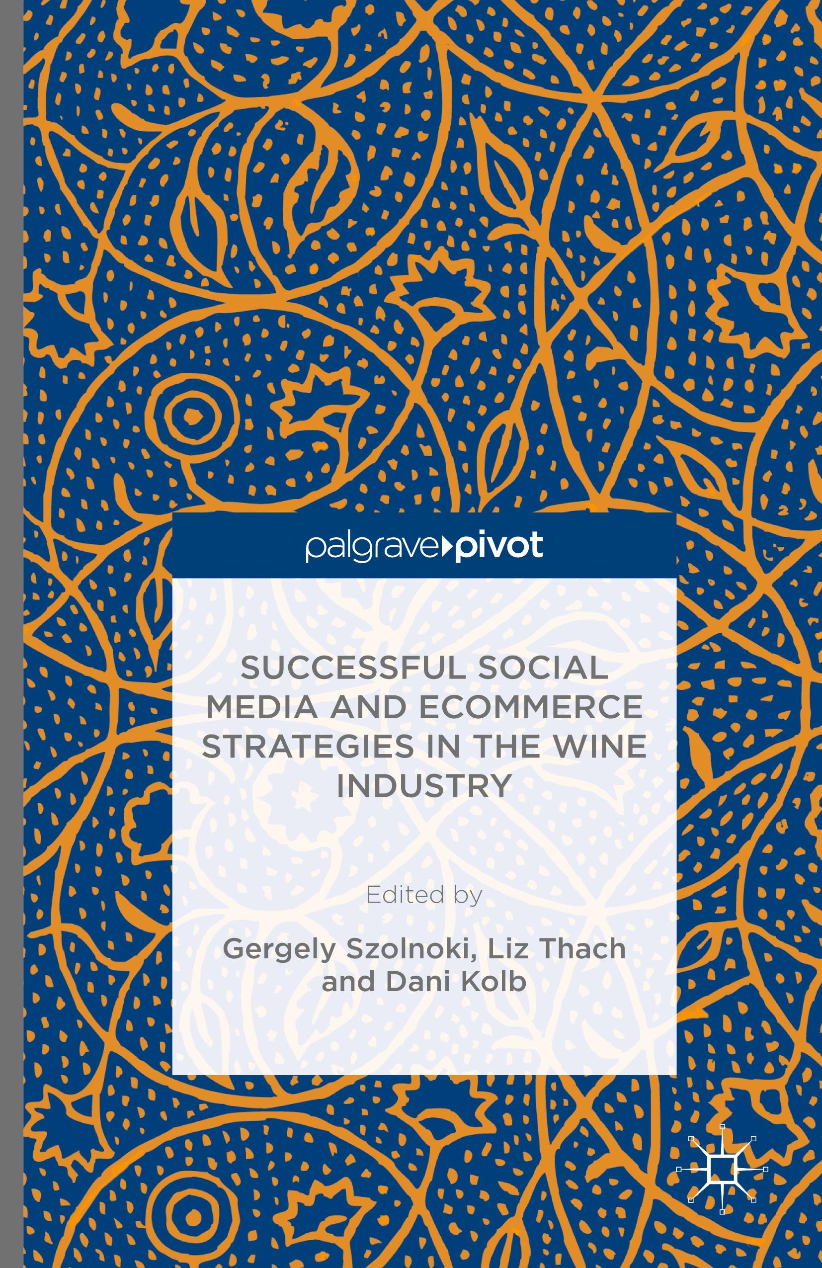 Successful Social Media and Ecommerce Strategies in the Wine Industry