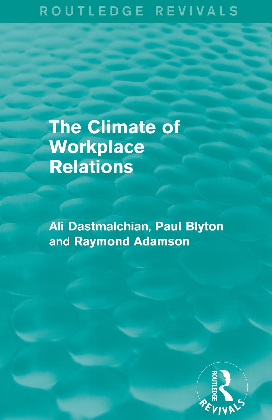 The Climate of Workplace Relations (Routledge Revivals)