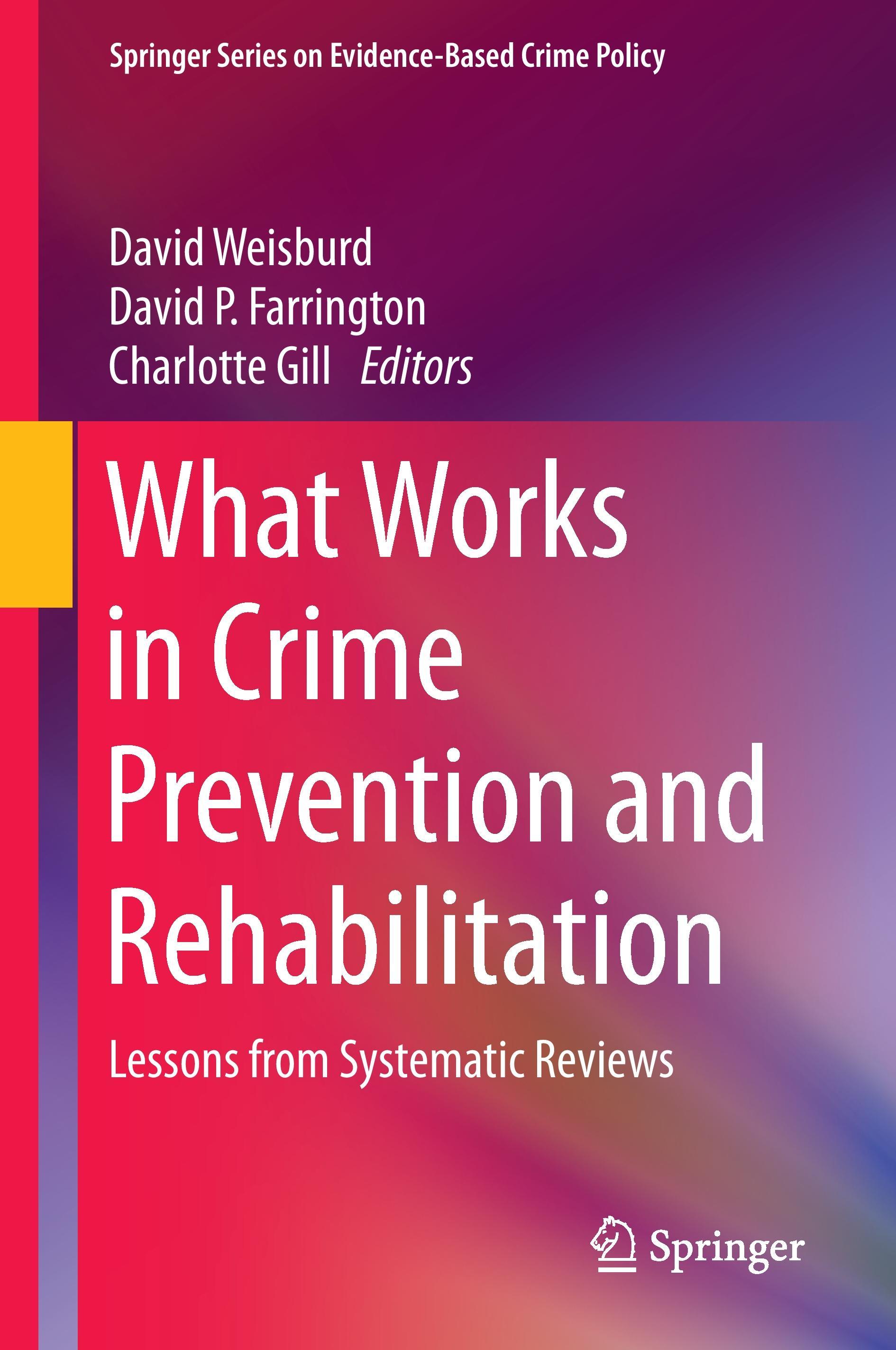 What Works in Crime Prevention and Rehabilitation