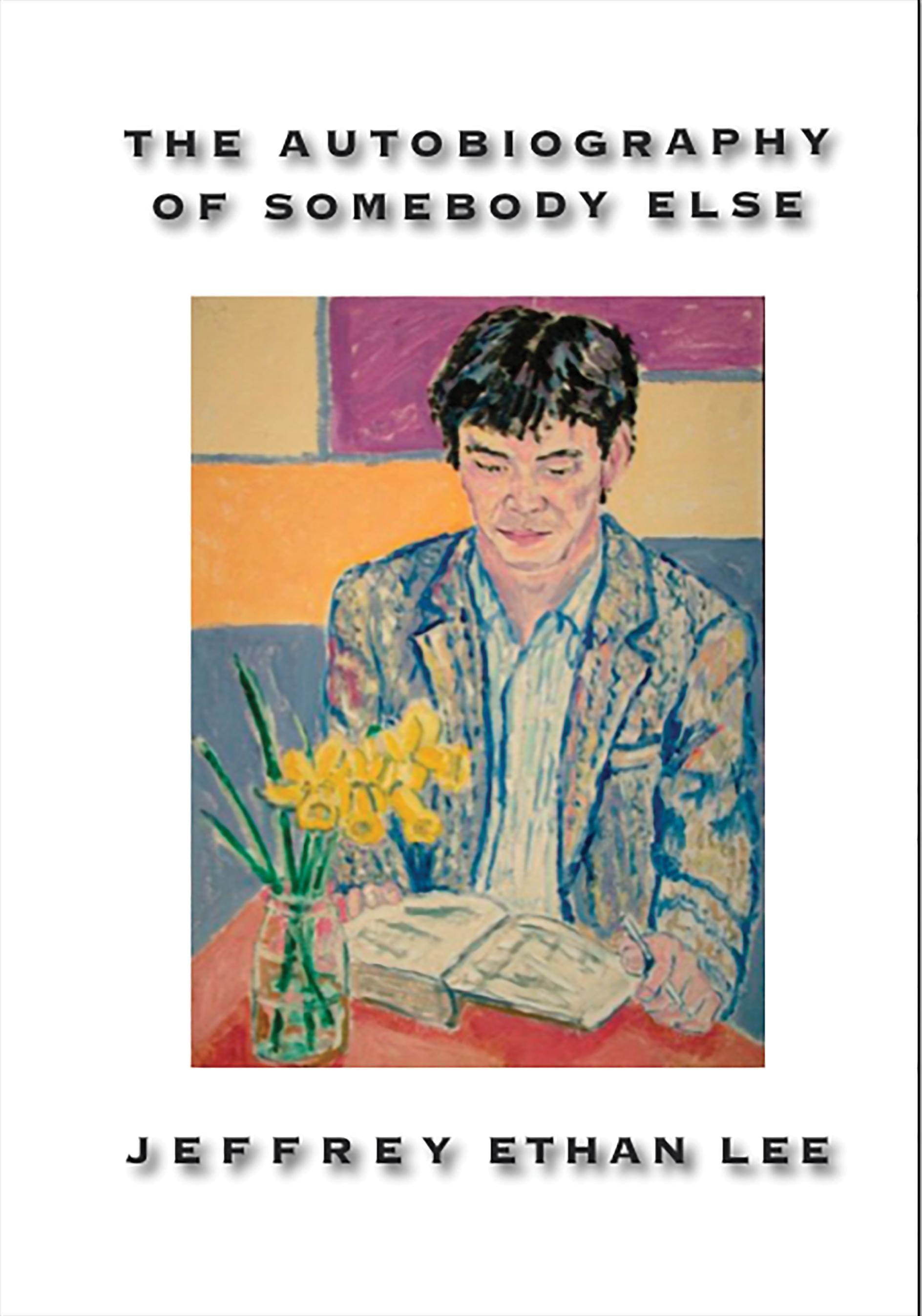 The Autobiography of Somebody Else