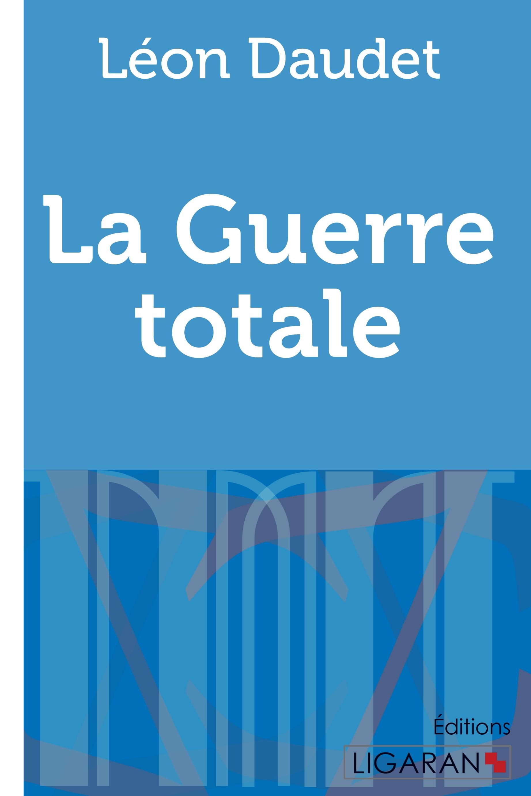 La Guerre totale