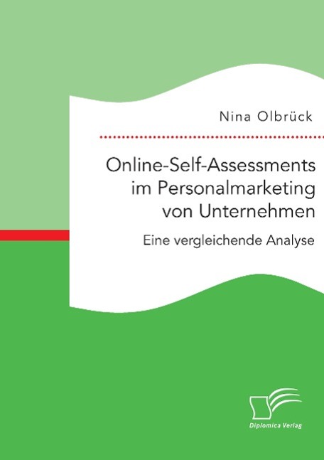 Online-Self-Assessments im Personalmarketing von Unternehmen: Eine vergleichende Analyse