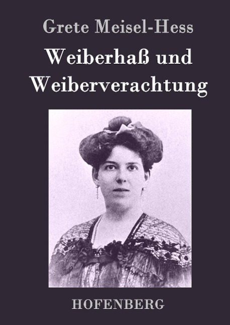 Weiberhaß und Weiberverachtung