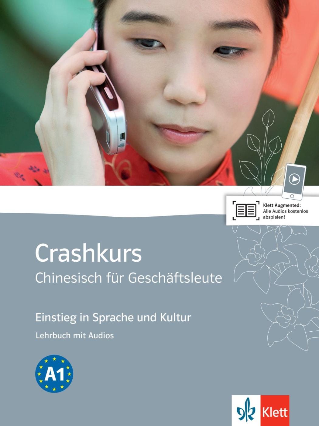 Crashkurs Chinesisch für Geschäftsleute. Lehrbuch mit Audio-CD