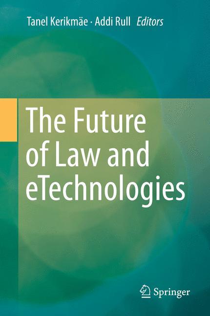 The Future of Law and eTechnologies