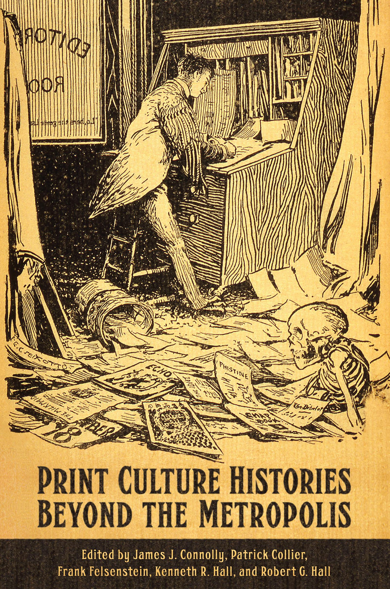 Print Culture Histories Beyond the Metropolis