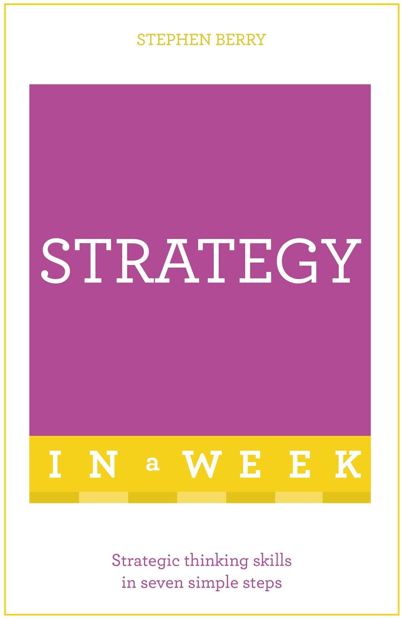 Successful Strategy in a Week: Teach Yourself