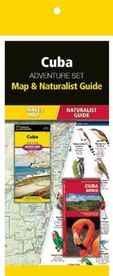 Cuba Adventure Set: Map & Naturalist Guide [With Charts]