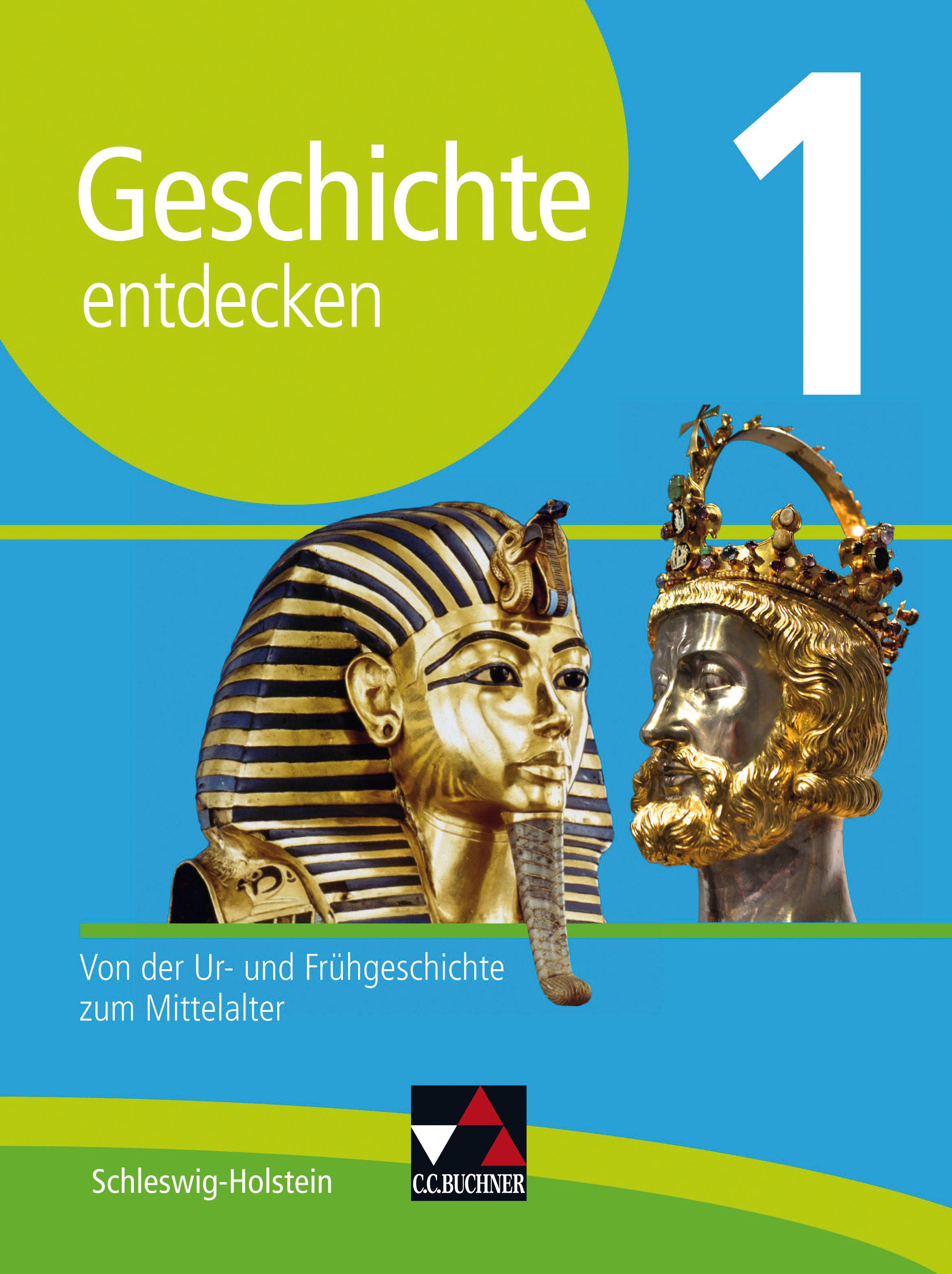 Geschichte entdecken 1 Lehrbuch Schleswig-Holstein