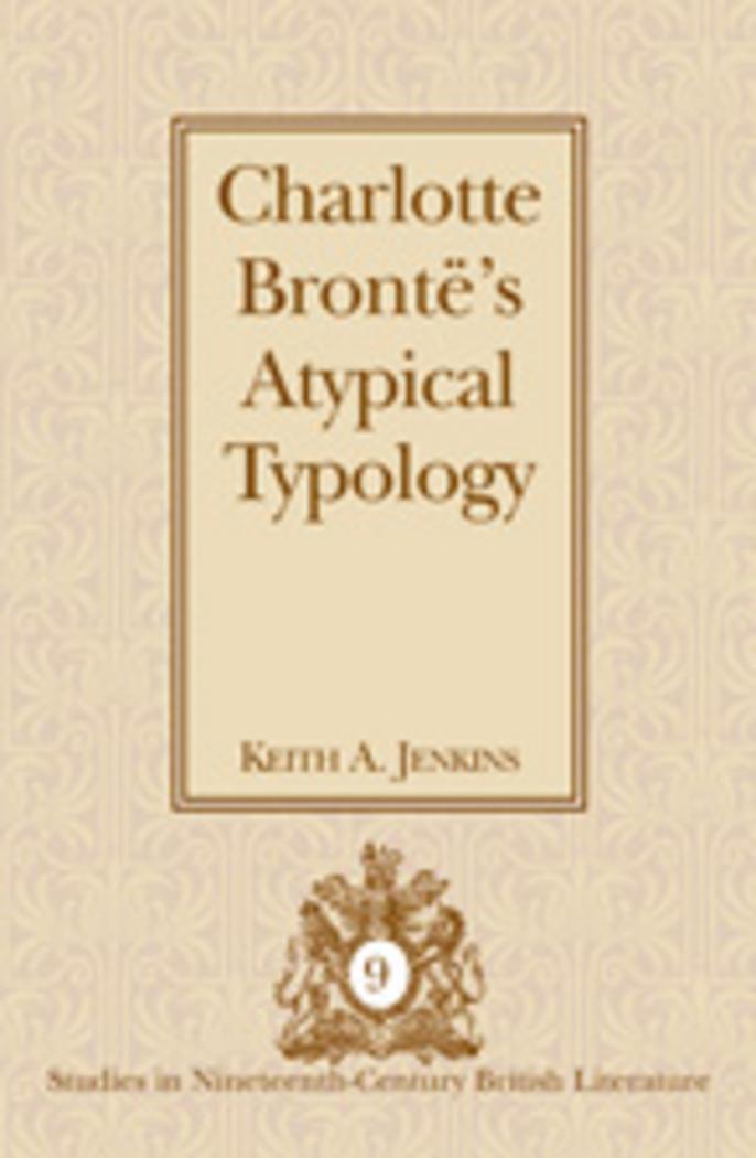 Charlotte Brontë¿s Atypical Typology