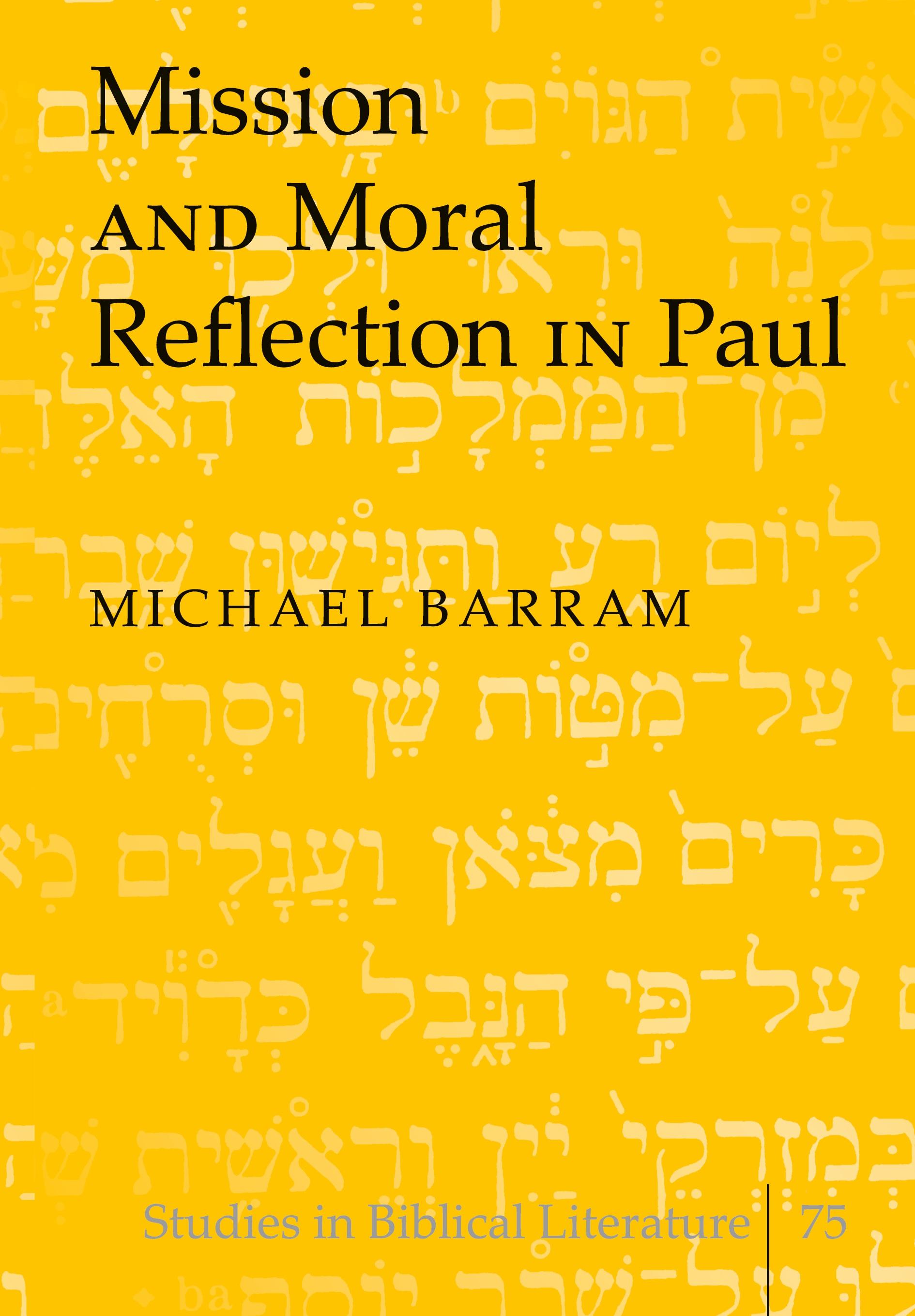 Mission and Moral Reflection in Paul