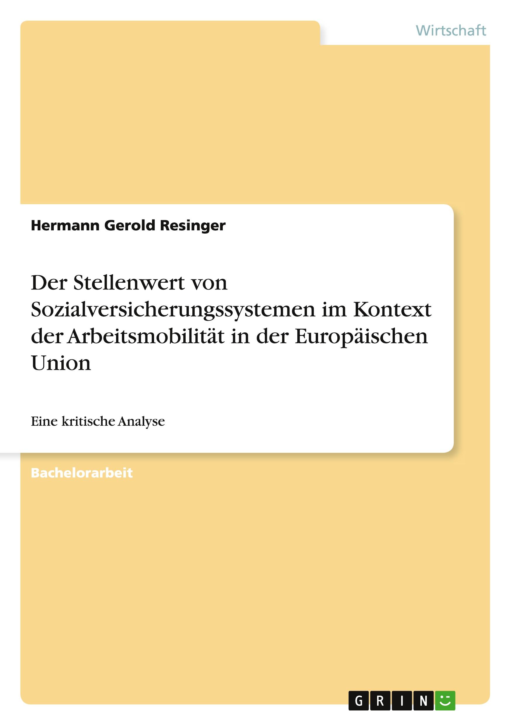 Der Stellenwert von Sozialversicherungssystemen im Kontext der Arbeitsmobilität in der Europäischen Union