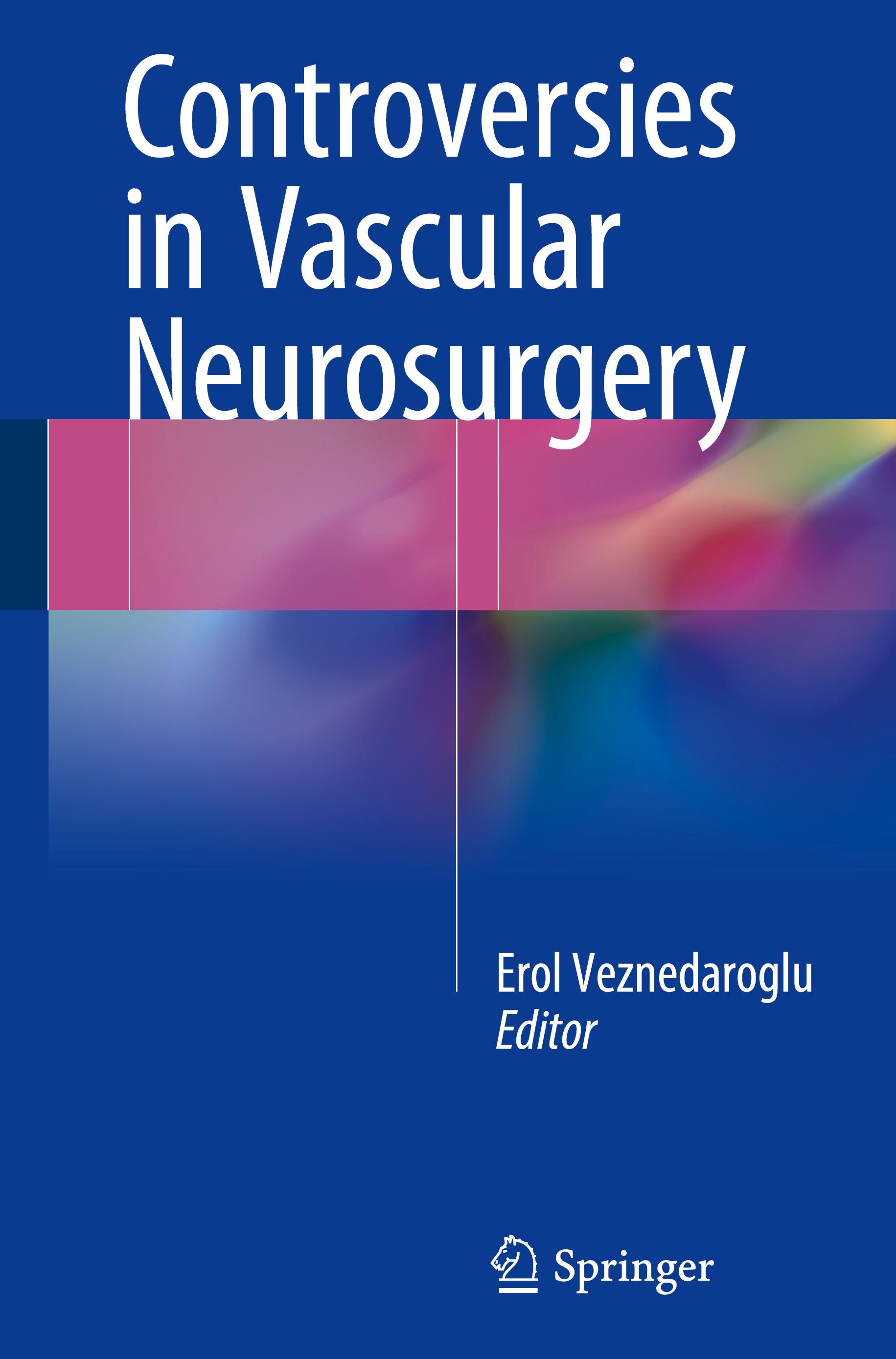 Controversies in Vascular Neurosurgery