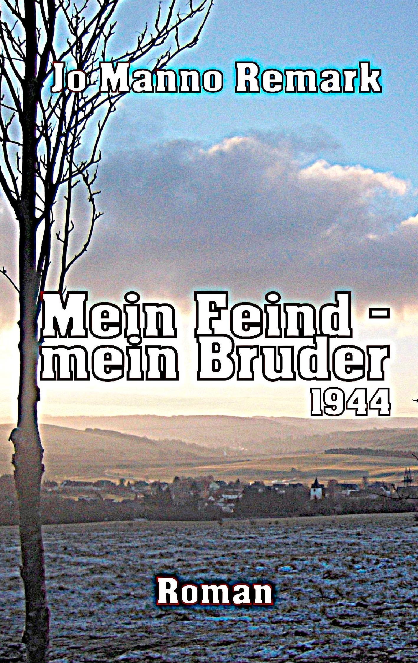 Mein Feind - mein Bruder