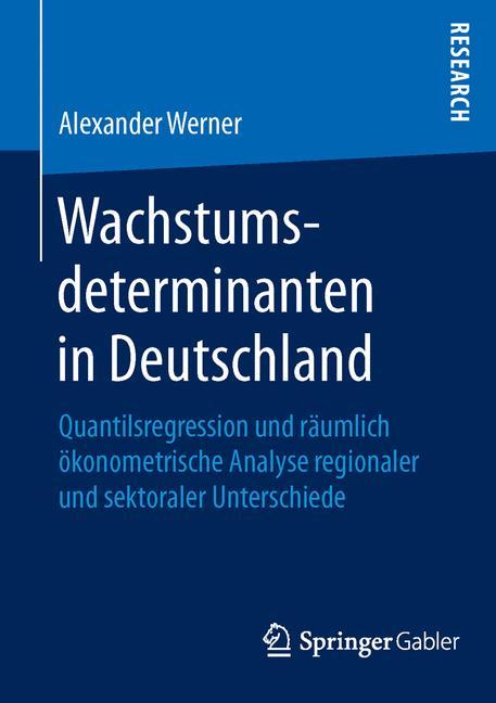 Wachstumsdeterminanten in Deutschland