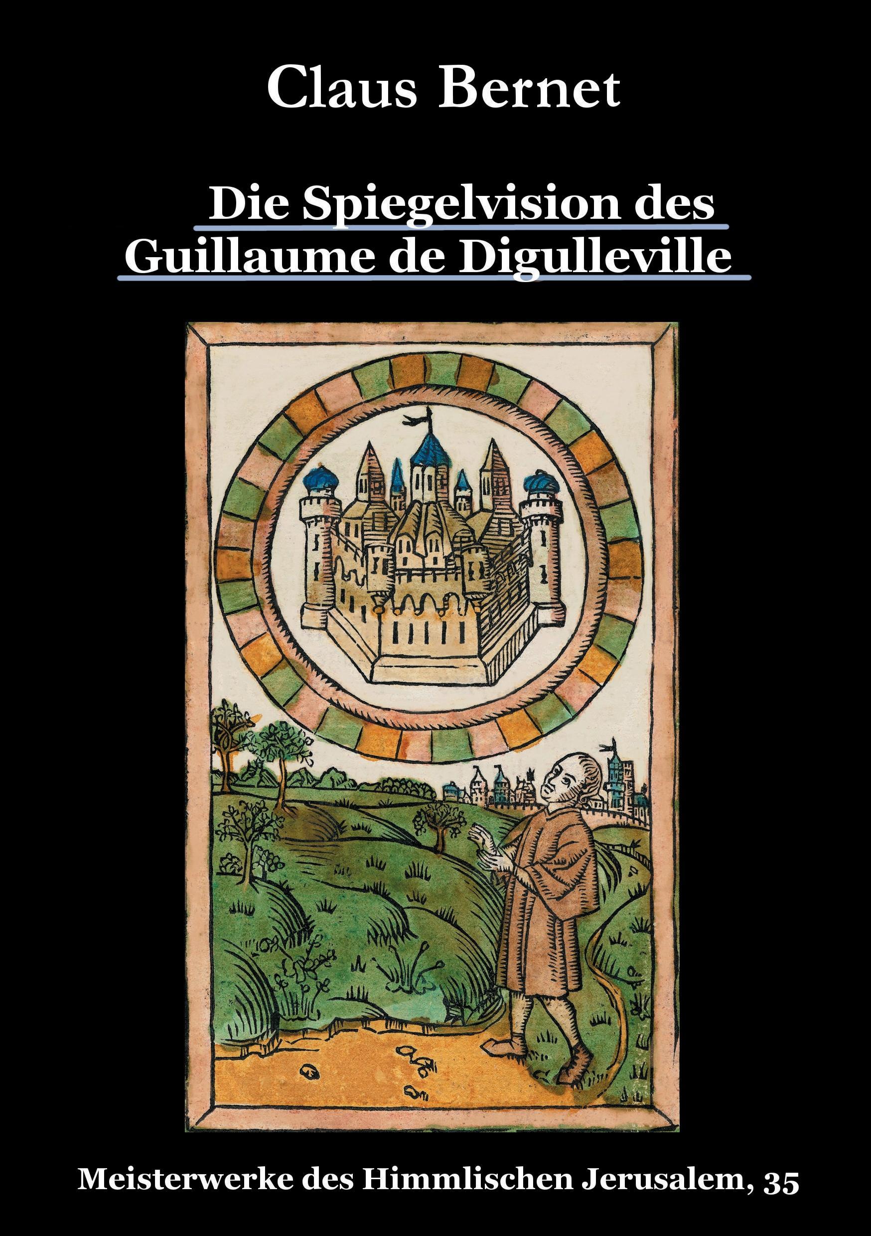 Die Spiegelvision des Guillaume de Déguileville