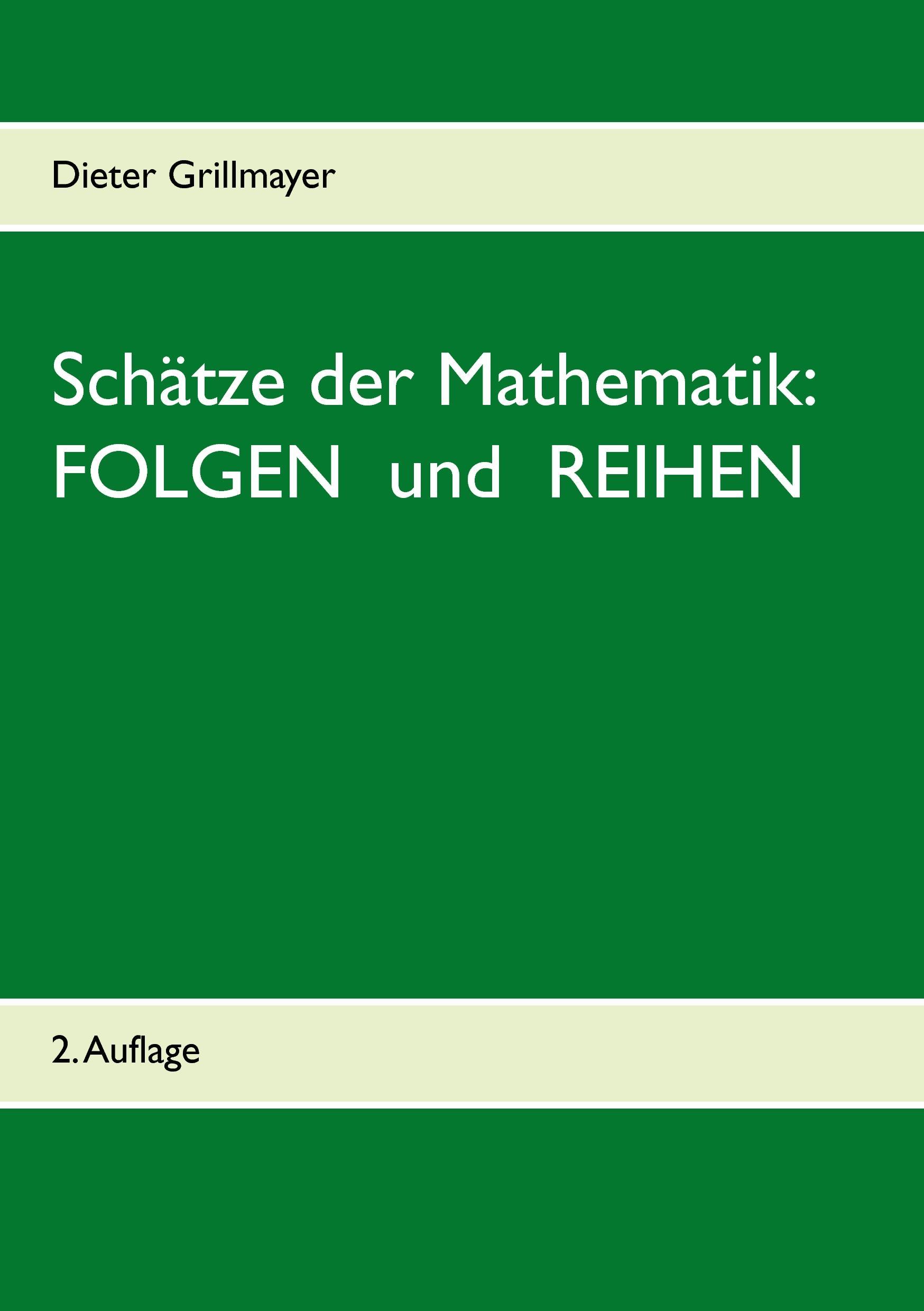 Schätze der Mathematik: Folgen und Reihen