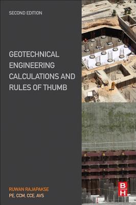 Geotechnical Engineering Calculations and Rules of Thumb